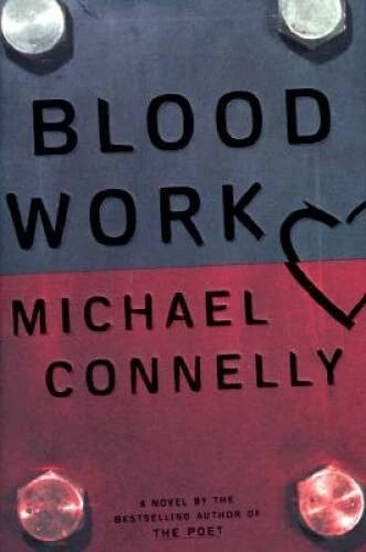 Blood Work - Hardcover By Connelly, Michael - GOOD