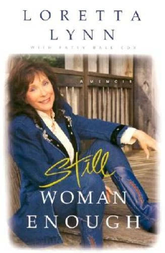 Still Woman Enough: A Memoir - Hardcover By Lynn, Loretta - GOOD