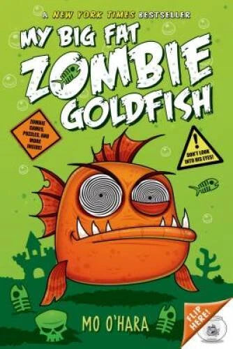 My Big Fat Zombie Goldfish - Paperback By OHara, Mo - VERY GOOD