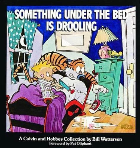 Something Under the Bed Is Drooling - Paperback By Bill Watterson - GOOD