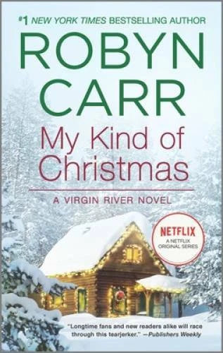 My Kind of Christmas (A Virgin River Novel) - Mass Market Paperback - GOOD