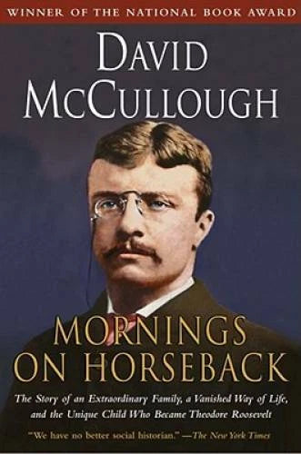 Mornings on Horseback: The Story of an Extraordinary Family, a Vanished W - GOOD