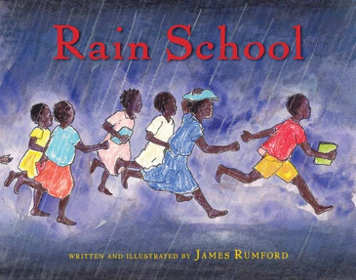 Rain School - Hardcover By Rumford, James - VERY GOOD