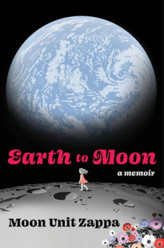 EARTH TO MOON A Memoir - VERY GOOD