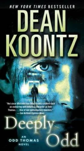 Deeply Odd: An Odd Thomas Novel - Paperback By Koontz, Dean - GOOD
