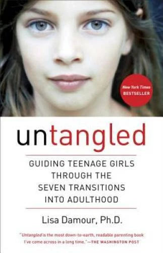 Untangled: Guiding Teenage Girls Through the Seven Transitions in - VERY GOOD