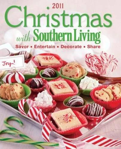 Christmas with Southern Living 2011: Savor * Entertain * Deco - VERY GOOD