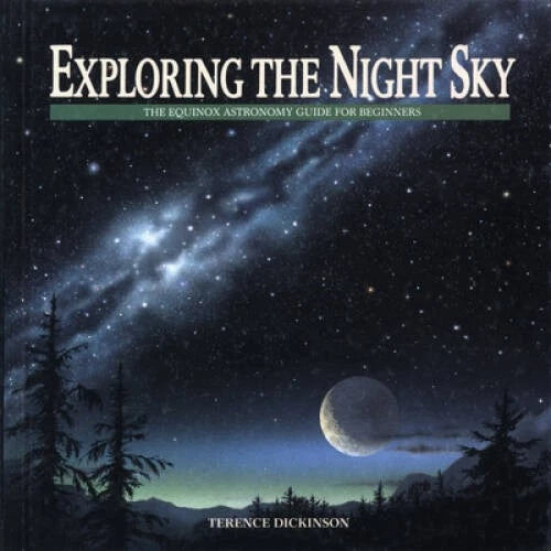 Exploring the Night Sky: The Equinox Astronomy Guide for Beginners - VERY GOOD