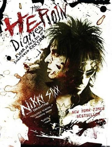 The Heroin Diaries: A Year in the Life of a Shattered Rock Star - GOOD