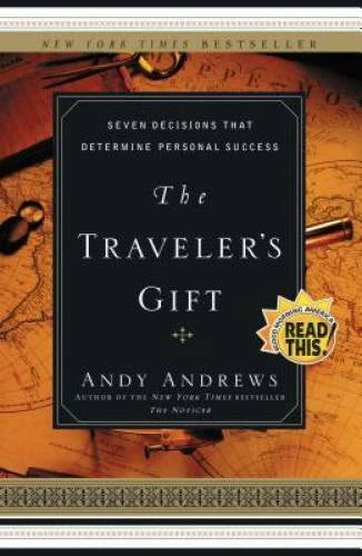 The Traveler's Gift: Seven Decisions that Determine Personal Success - VERY GOOD
