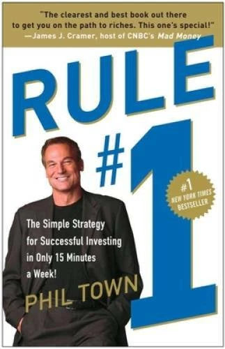 Rule #1: The Simple Strategy for Successful Investing in Only 15 Minutes - GOOD