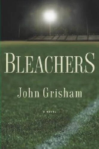 Bleachers - Hardcover By Grisham, John - GOOD