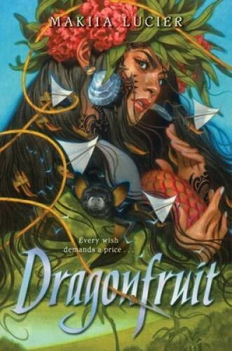 Dragonfruit - Hardcover By Lucier, Makiia - VERY GOOD
