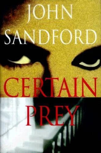 Certain Prey - Hardcover By Sandford, John - VERY GOOD