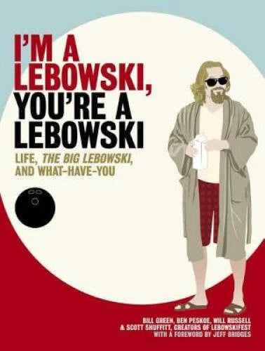 I'm a Lebowski, You're a Lebowski - Paperback By Peskoe, Ben - VERY GOOD