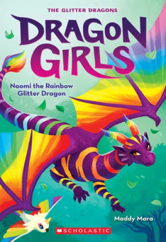 Naomi the Rainbow Glitter Dragon (Dragon Girls 3) - Paperback - GOOD