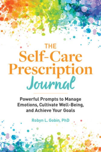 The Self Care Prescription Journal: Powerful Prompts to Manage Emotions, - GOOD