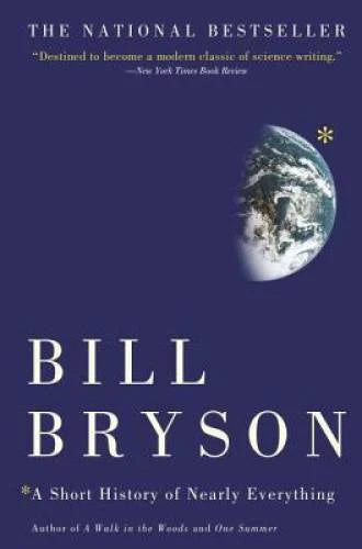A Short History of Nearly Everything - Paperback By Bryson, Bill - VERY GOOD