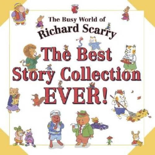 The Best Story Collection EVER! (Busy World of Richard Scarry) - GOOD