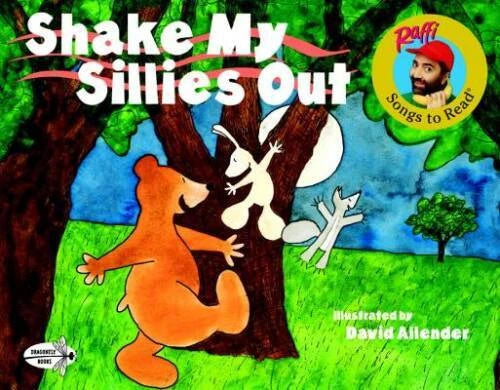 Shake My Sillies Out (Raffi Songs to Read) - Paperback By Raffi - VERY GOOD