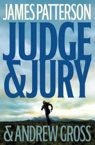 Judge & Jury - Hardcover By Patterson, James - GOOD