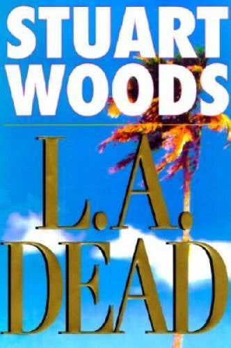 L.A. Dead (Stone Barrington) - Hardcover By Woods, Stuart - GOOD