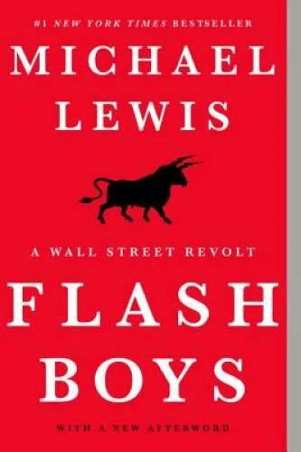 Flash Boys: A Wall Street Revolt - Paperback By Lewis, Michael - GOOD