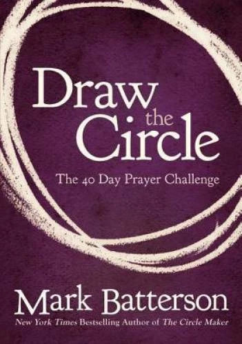 Draw the Circle: The 40 Day Prayer Challenge - Paperback - GOOD