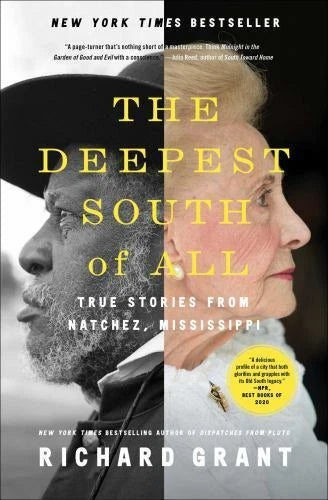The Deepest South of All: True Stories from Natchez, Mississippi - GOOD