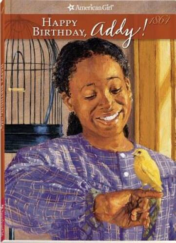 Happy Birthday, Addy! (American Girl (Quality)) - Paperback - GOOD