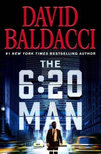 The 6:20 Man - Hardcover By Baldacci, David - GOOD