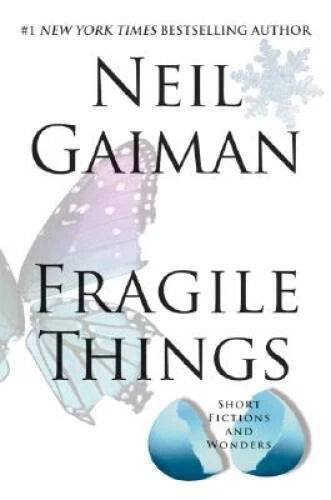 Fragile Things: Short Fictions and Wonders - Hardcover By Gaiman, Neil - GOOD
