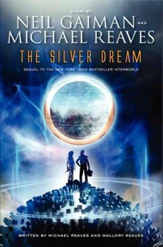 The Silver Dream (InterWorld Trilogy) - Hardcover By Gaiman, Neil - GOOD