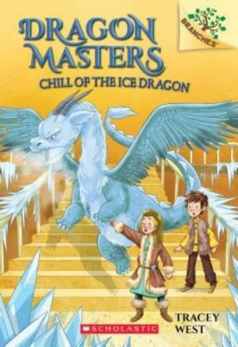 Chill of the Ice Dragon: A Branches Book (Dragon Masters #9) - VERY GOOD