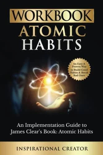 Workbook: Atomic Habits: An Implementation Guide to James Clears  - VERY GOOD