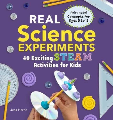 Real Science Experiments: 40 Exciting STEAM Activities for Kids - VERY GOOD