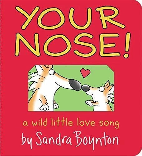 Your Nose! (Boynton on Board) - Board book By Boynton, Sandra - GOOD