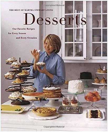 Desserts: Our favorite recipes for every season and every occasion : the - GOOD
