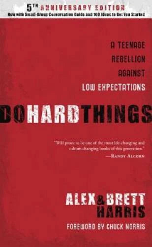 Do Hard Things: A Teenage Rebellion Against Low Expectations - ACCEPTABLE