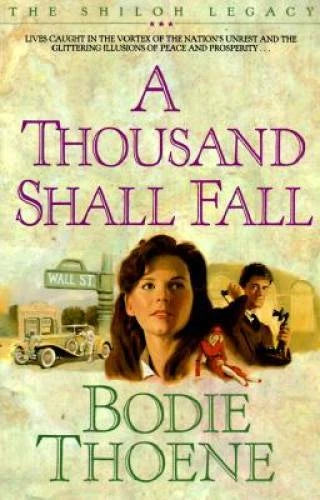 A Thousand Shall Fall (Shiloh Legacy) - Paperback By Thoene, Bodie - GOOD