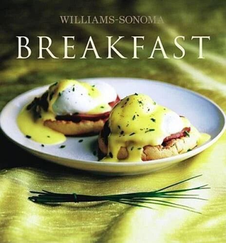 Breakfast (Williams-Sonoma Collection N.Y.) - Hardcover - GOOD
