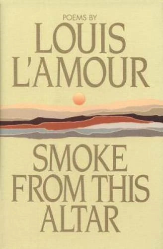 Smoke from This Altar - Hardcover By L'Amour, Louis - GOOD
