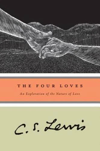 The Four Loves - Paperback By Lewis, C.S. - VERY GOOD