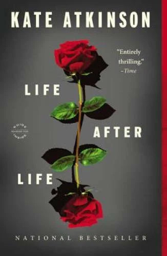 Life After Life: A Novel - Paperback By Atkinson, Kate - VERY GOOD