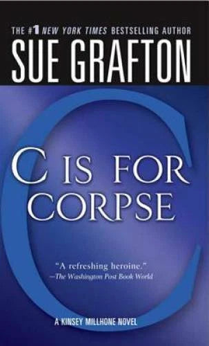 C Is for Corpse (Kinsey Millhone Alphabet Mysteries) By Grafton, Sue - GOOD