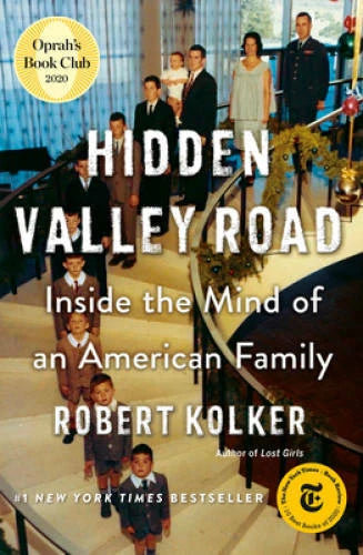 Hidden Valley Road: Inside the Mind of an American Family - Hardcover - GOOD