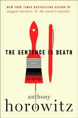 The Sentence Is Death: A Novel (Detective Daniel Hawthorne) - Hardcover - GOOD