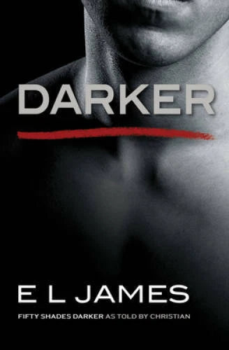 Darker: Fifty Shades Darker as Told by Christian (Fifty Sha - VERY GOOD