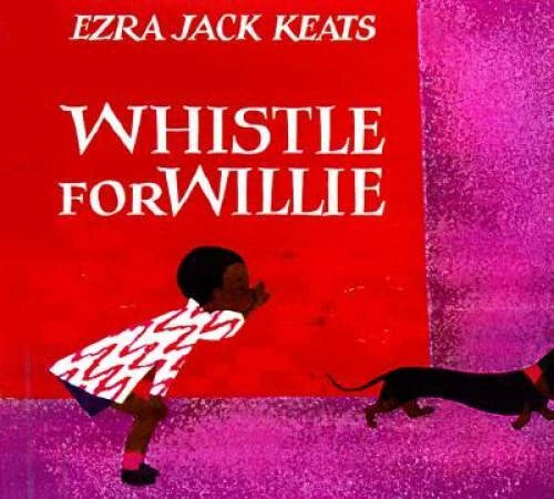 Whistle for Willie - Board book By Keats, Ezra Jack - GOOD