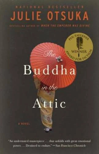 The Buddha in the Attic (Pen/Faulkner Award - Fiction) - Paperback - VERY GOOD